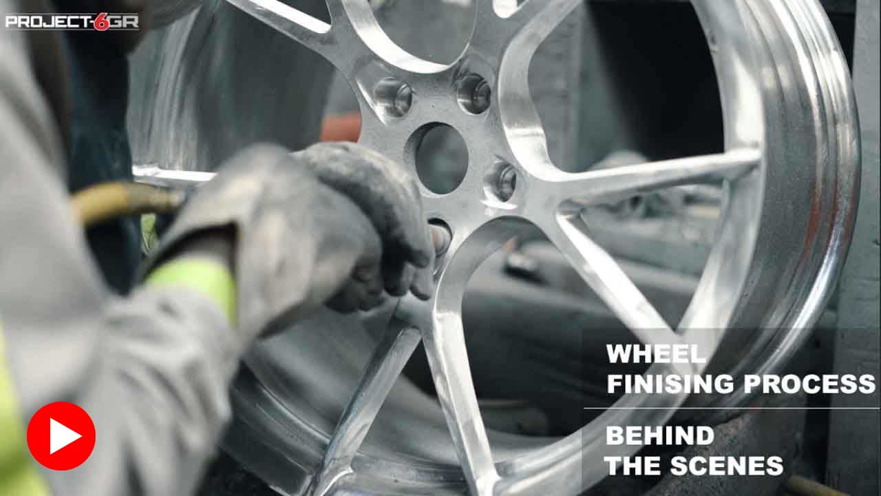 behind the scenes project 6gr wheel finishing process