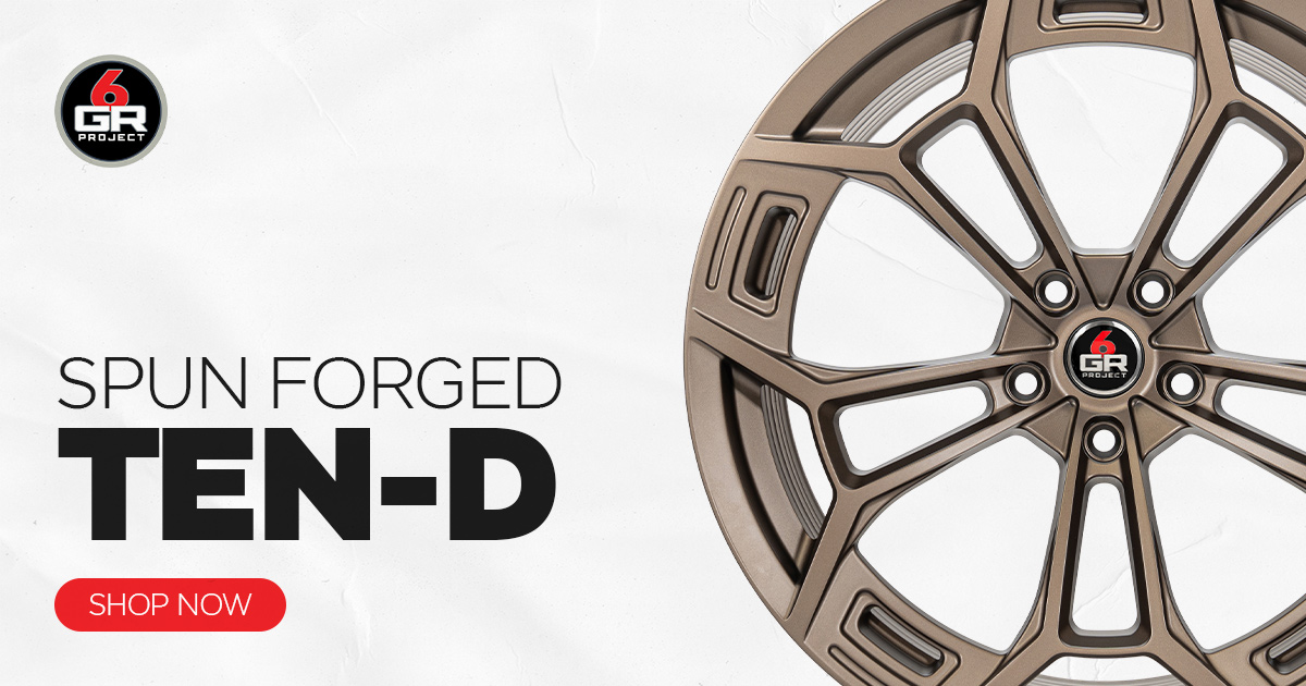 TEN-D Spun Forged Wheels | Project 6GR